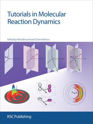 cover image of Tutorials in Molecular Reaction Dynamics
